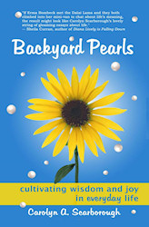 Backyard Pearls: Cultivating Wisdom and Joy in Everyday Life